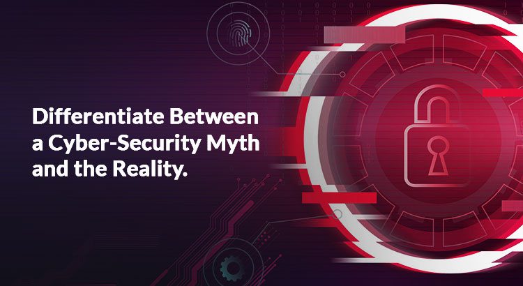 Top 5 Cybersecurity Myths Busted
