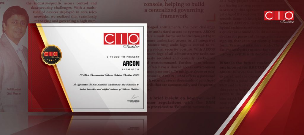 CIO Insider has enlisted ARCON as one of the “10 most recommended Telecom Solutions Providers 2020”